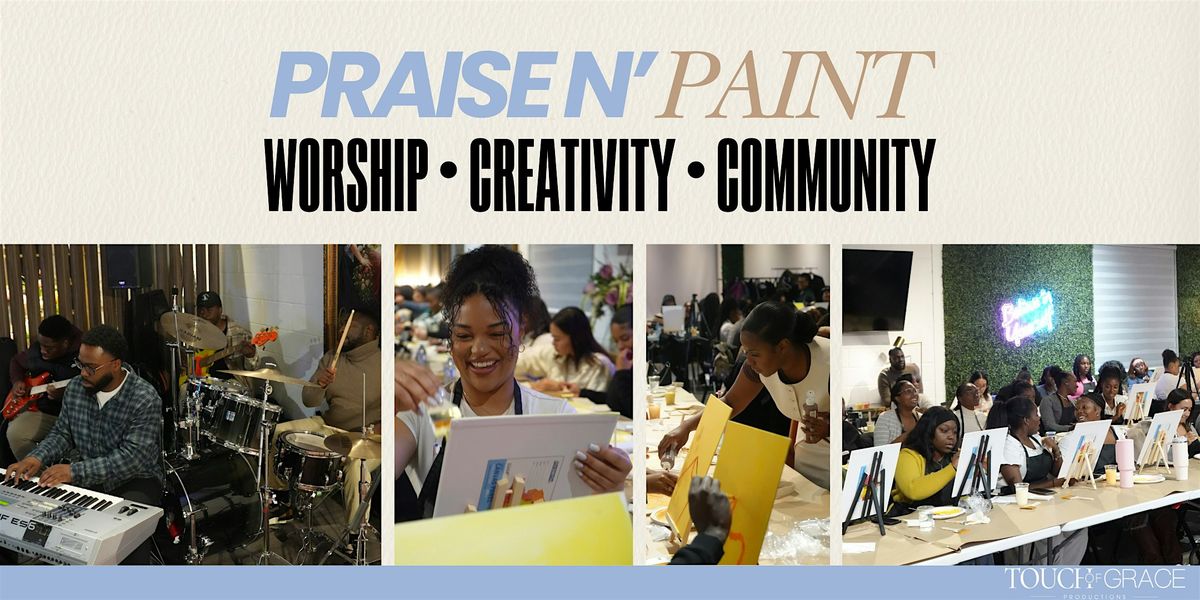 Praise N’ Paint: A Night of Worship & Creativity, 10 May | Event in Markham | AllEvents