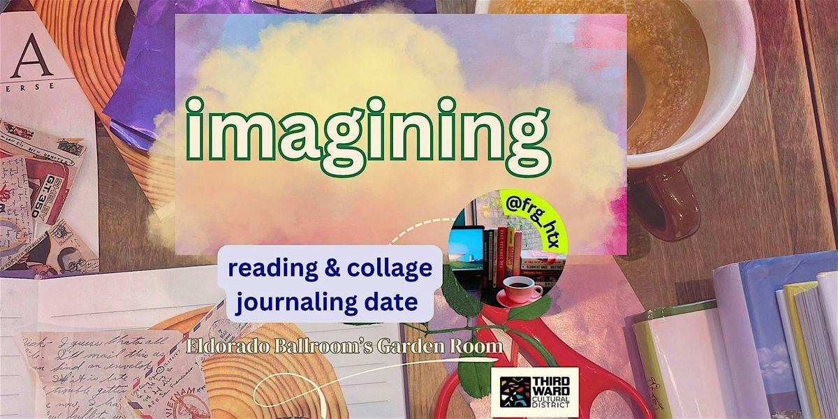 Reading & Collage Journaling Date | Event in Houston | AllEvents