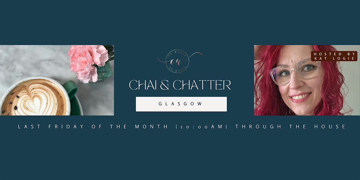 Glasgow Chai & Chatter: A Co-Women Networking Event, 28 November | Event in Glasgow | AllEvents