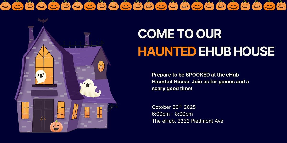 The eHub Haunted House, 30 October | Event in Berkeley | AllEvents
