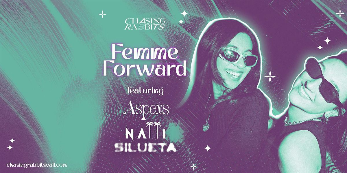 Femme Forward with Aspens, Silueta, Natti, 19 December | Event in Vail | AllEvents