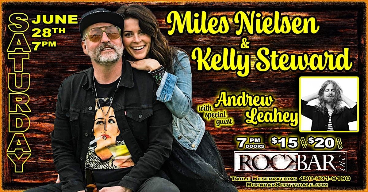Miles Nielsen & Kelly Steward with guest Andrew Leahey, 28 June | Event in Scottsdale | AllEvents