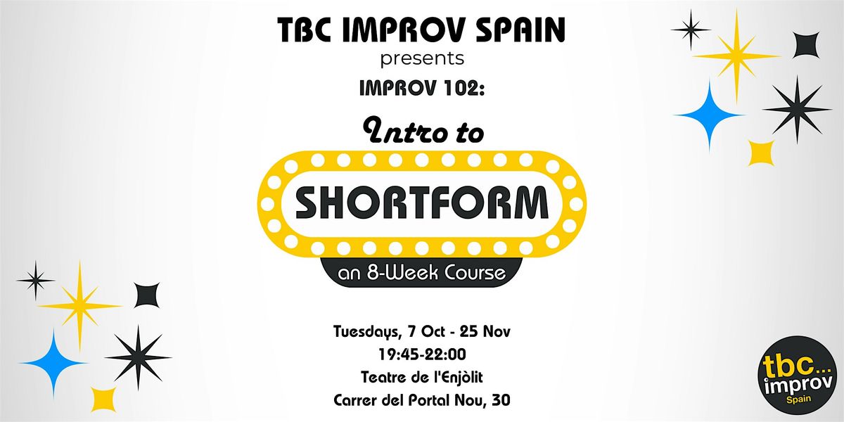 Introduction to Shortform Improv Course (102) w/ TBC Improv Spain, 7 October | Event in Barcelona | AllEvents