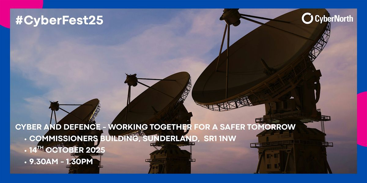 Cyber and defence - working together for a safer tomorrow, 14 October | Event in Sunniside | AllEvents