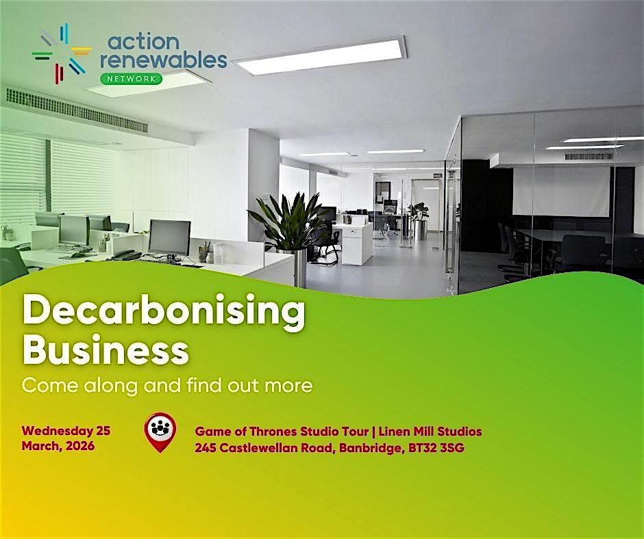 Decarbonising Businesses: Driving Sustainability in the Workplace, 25 March | Event in Banbridge | AllEvents