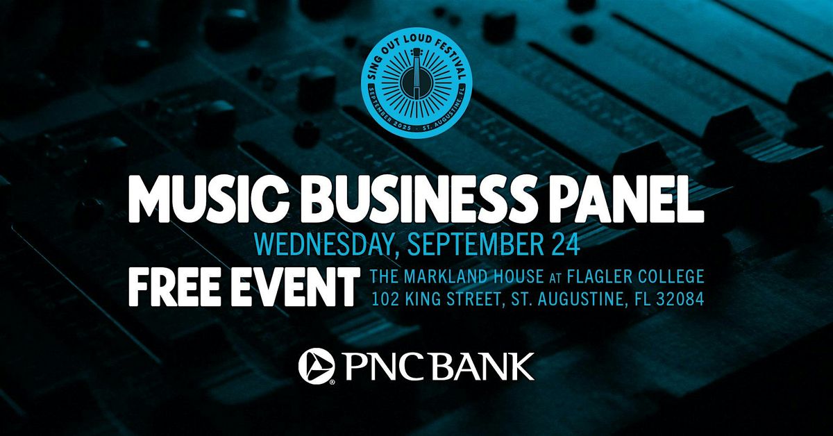Sing Out Loud Music Business Panel, 24 September | Event in St. Augustine | AllEvents