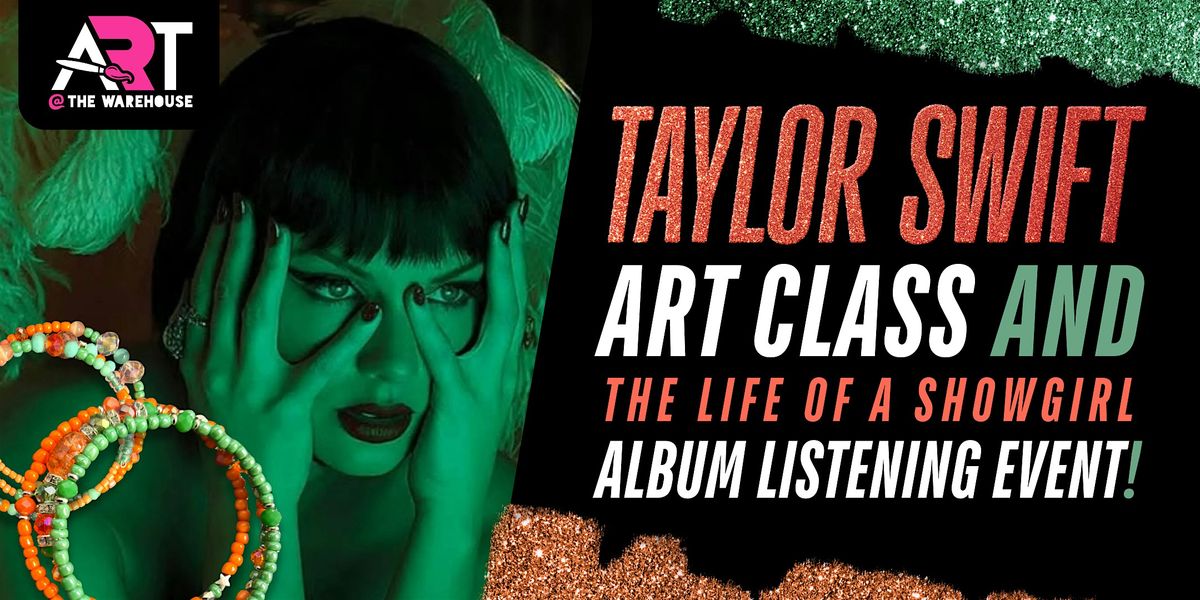Taylor Swift Art Class and Album Listening Event - The Life of a Showgirl, 4 October | Event in Kalamazoo