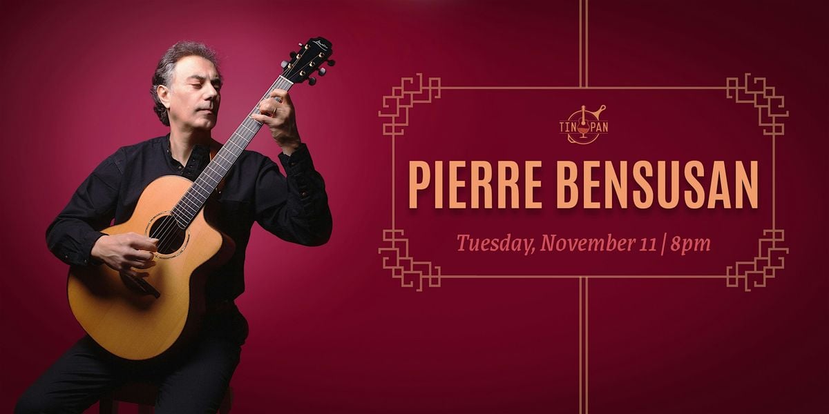 PIERRE BENSUSAN - ONE GUITAR, ONE VOICE - 50TH ANNIVERSARY, 11 November | Event in Richmond | AllEvents