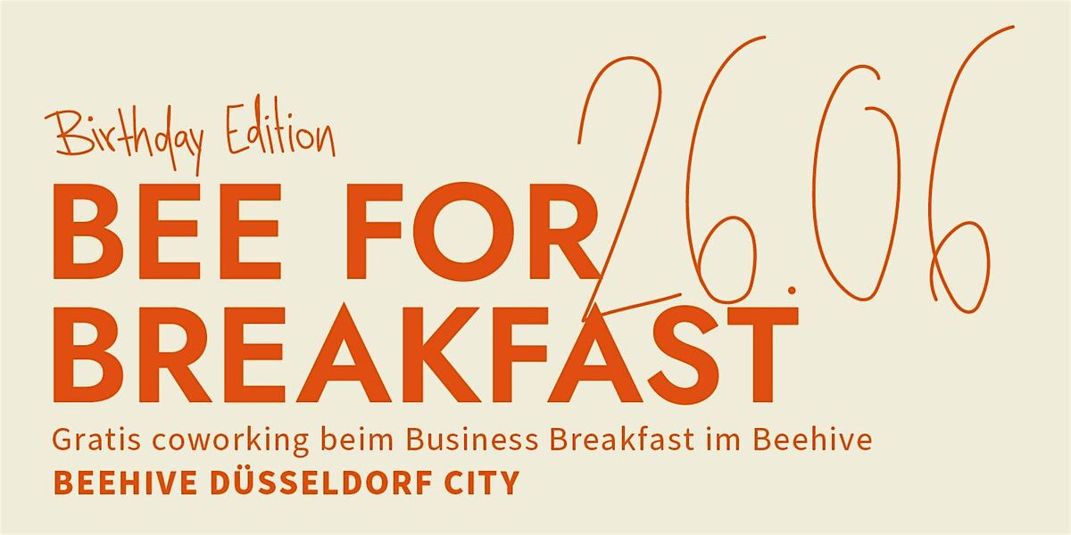 Bee for Breakfast Beehive Düsseldorf | Birthday Edition, 26 June | Event in Düsseldorf | AllEvents