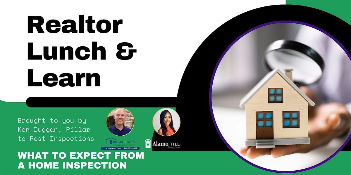 Realtor Lunch and Learn: What to Expect From a Home Inspection | Event in Dallas | AllEvents