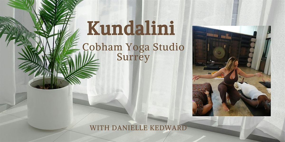 Kundalini with Danielle Kedward, 26 October | Event in Cobham | AllEvents