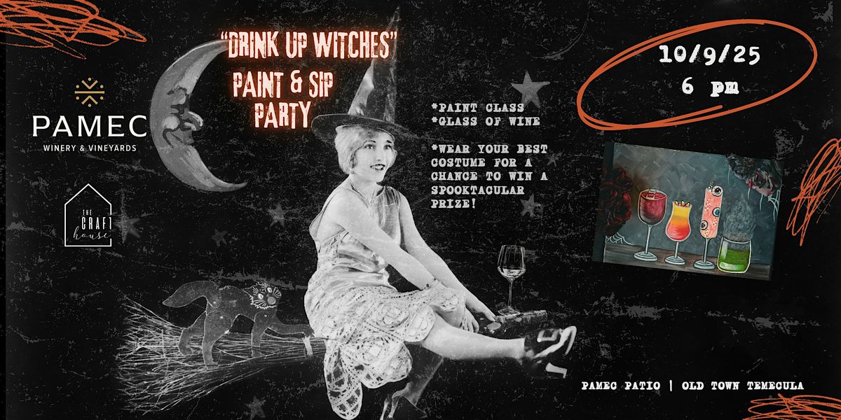 "Drink Up Witches" Halloween Paint & Sip at Pamec Patio, 9 October | Event in Temecula | AllEvents
