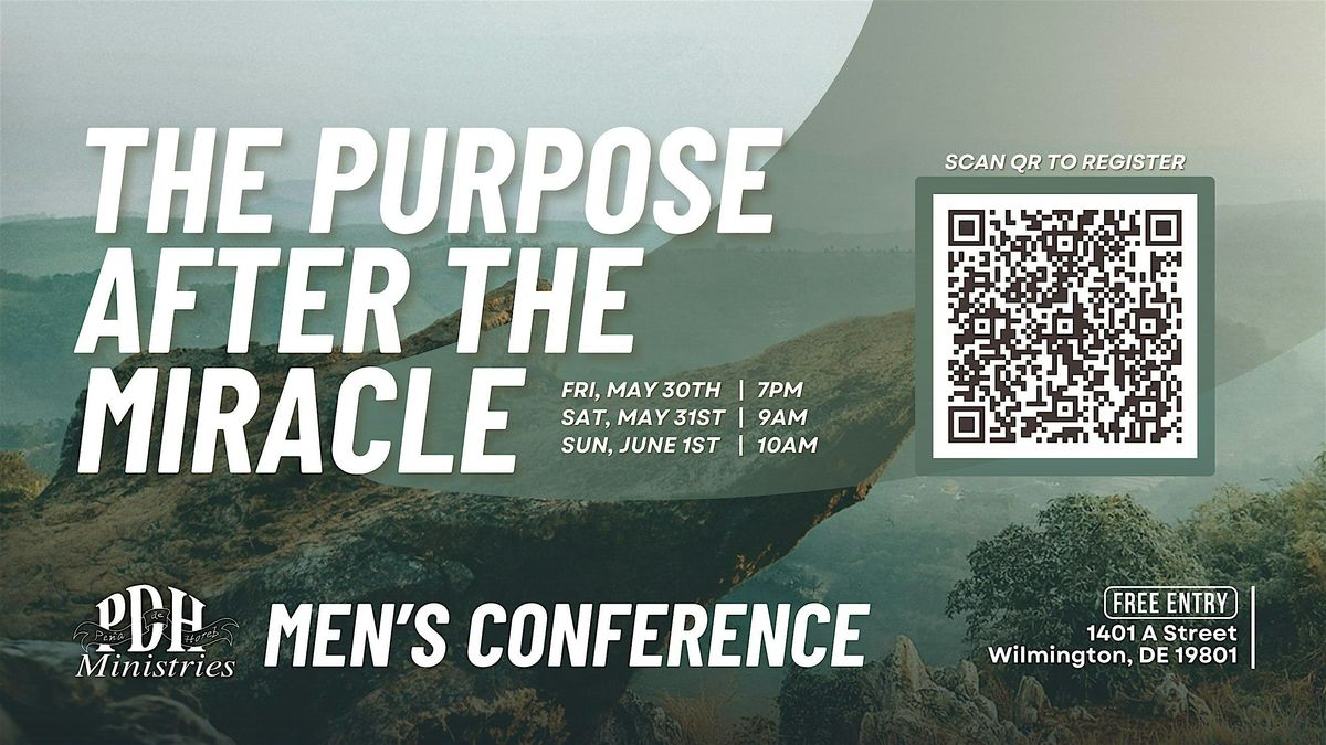 "The Purpose After the Miracle" Men's Conference, 30 May | Event in Wilmington | AllEvents