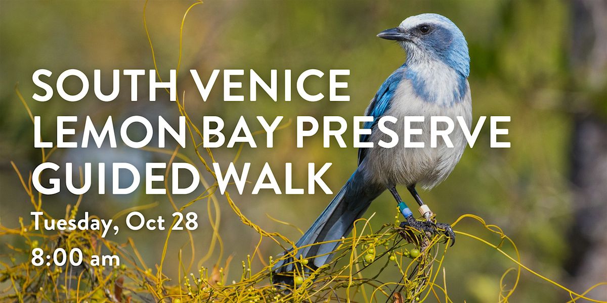 South Venice Lemon Bay Preserve Guided Walk, 28 October | Event in Venice | AllEvents
