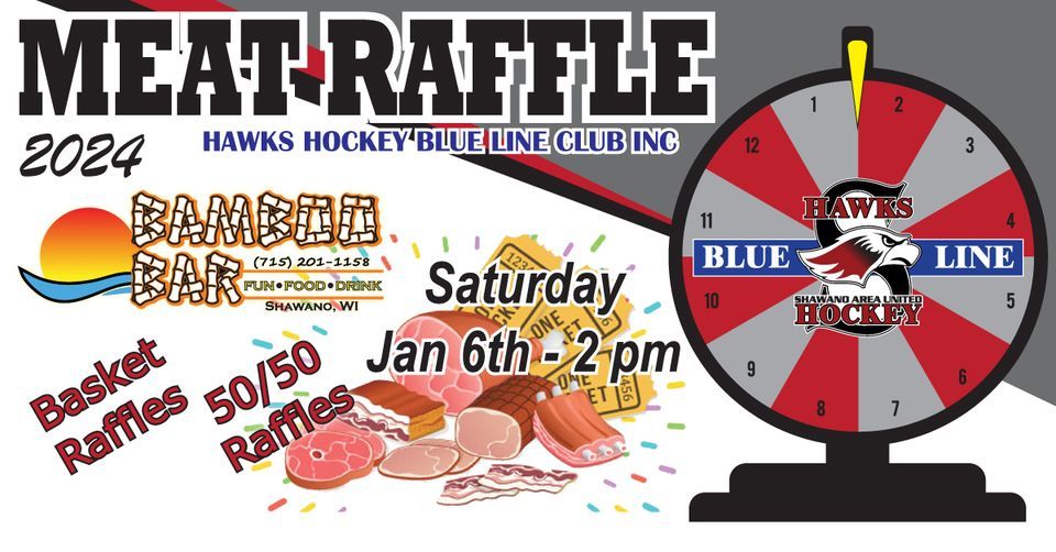 Hawks Blue Line Club MEAT RAFFLE, Bamboo Bar, Shawano, 6 January 2024