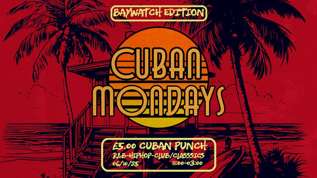 CUBAN MONDAYS - BAYWATCH EDITION, 12 October | Event in Canterbury | AllEvents