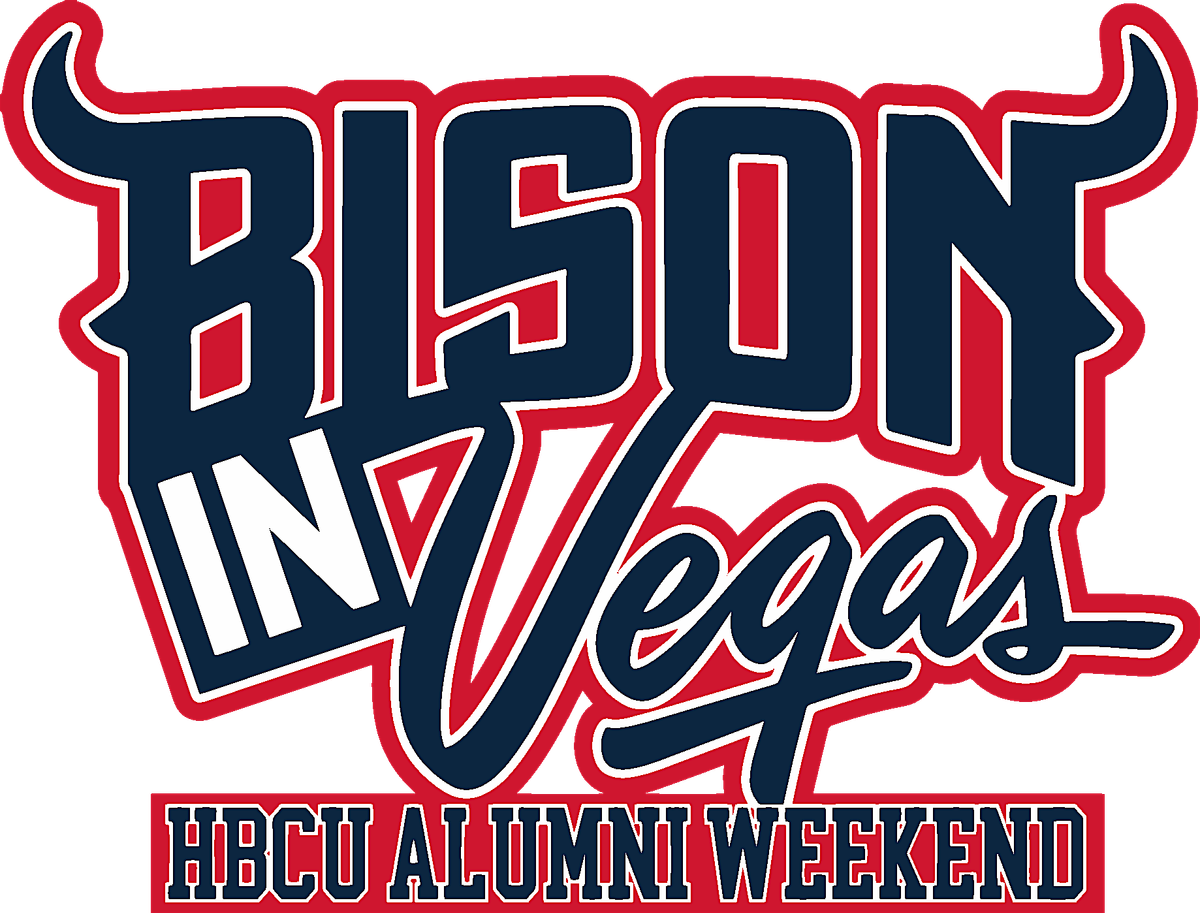 Bison In Vegas HBCU Alumni Weekend VIP Packages, 6 June | Event in Las Vegas | AllEvents