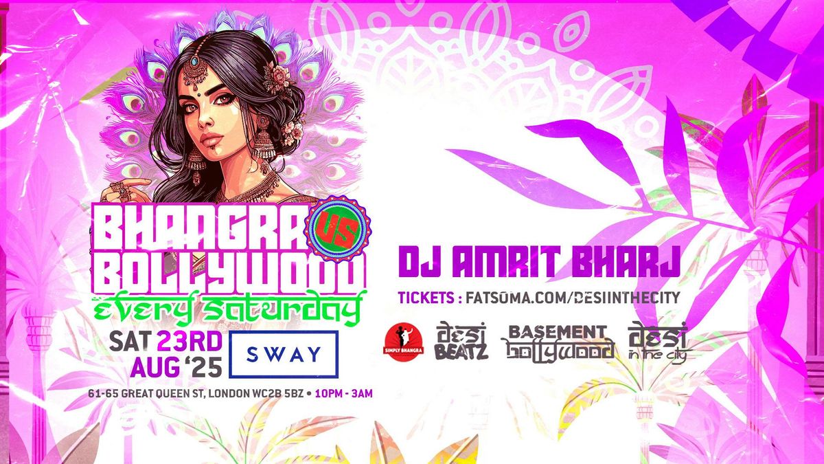 BHANGRA vs BOLLYWOOD! | 23.08.25 | SWAY BAR, 23 August | Event in London | AllEvents