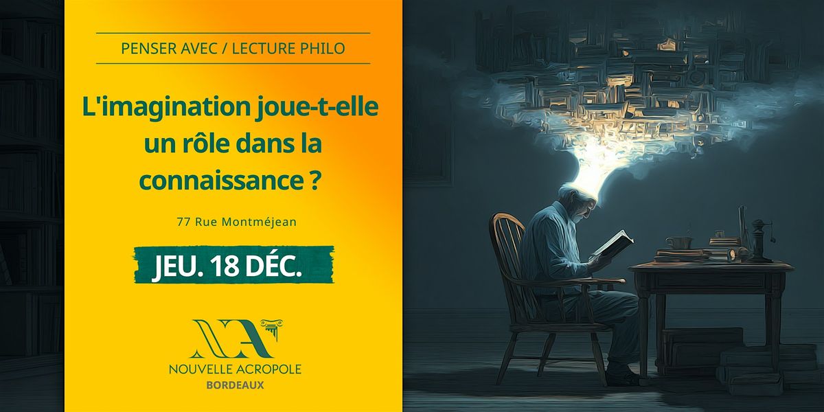 Penser avec SPINOZA - L'imagination joue-t-elle un rôle dans la connaissanc, 18 December | Event in Bordeaux