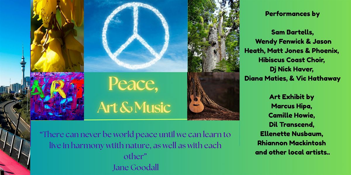 Peace, Art and Music
