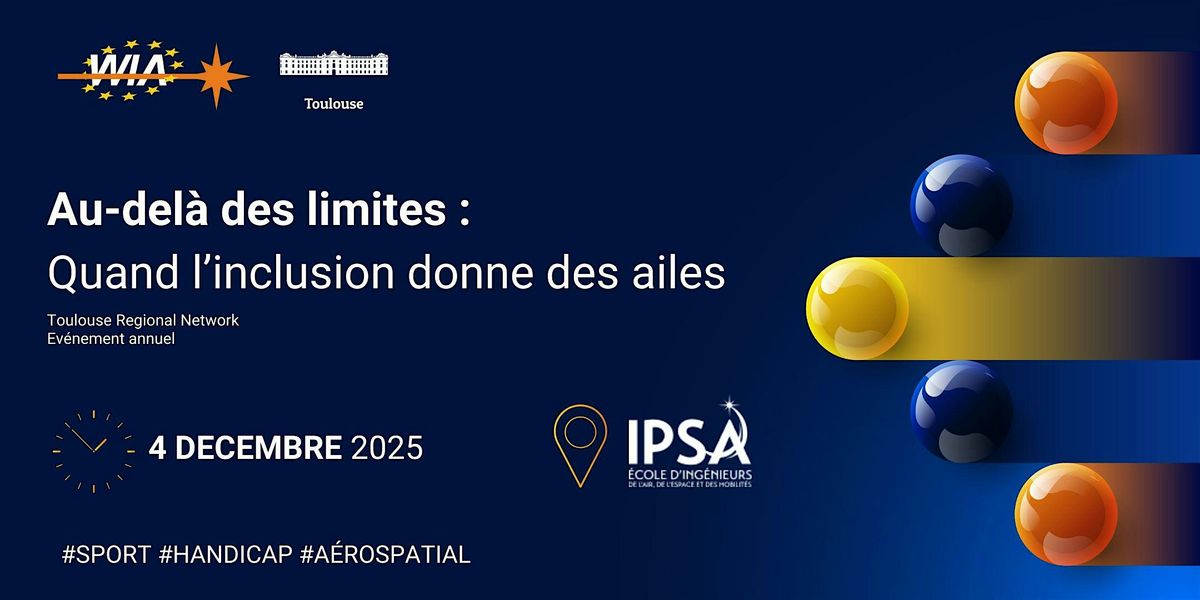 WIA-E Toulouse Annual Event  Beyond limits:  When Inclusion Gives You Wings, 4 December | Event in Toulouse