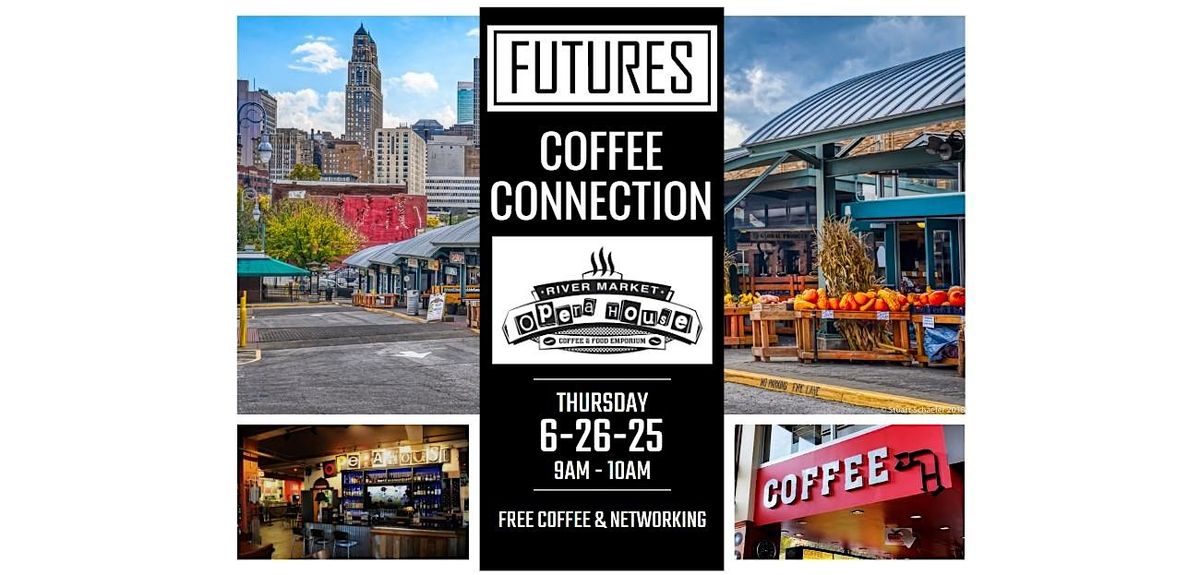 KC Futures - June Coffee Connection, 26 June | Event in Kansas City | AllEvents