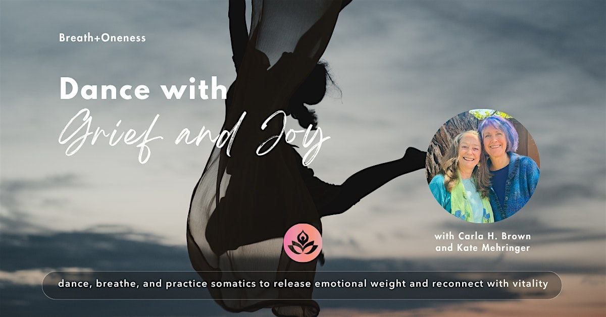 Dance with Grief and Joy: Conscious Breath, Dance & Somatic, 26 July | Event in Capitola | AllEvents