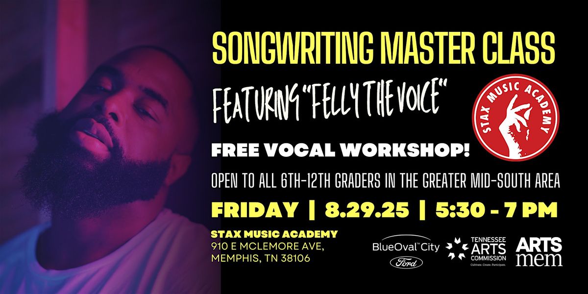 Songwriting Master Class: ft. "Felly the Voice" | Event in Memphis | AllEvents