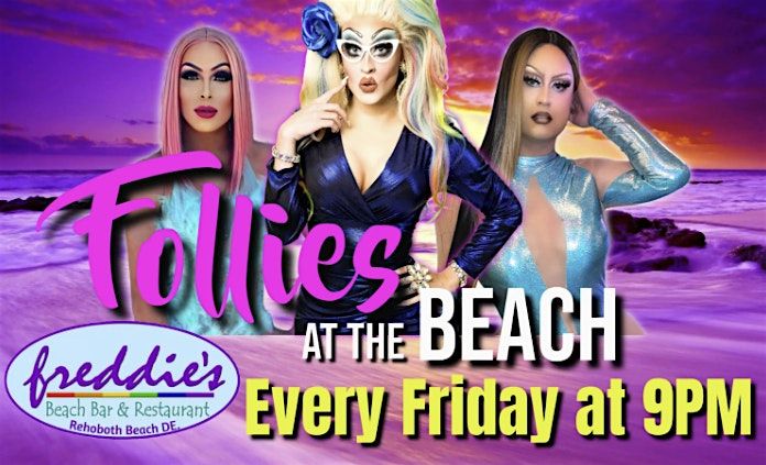 Freddie's Follies Drag Show - Every Friday, 10 October | Event in Rehoboth Beach | AllEvents