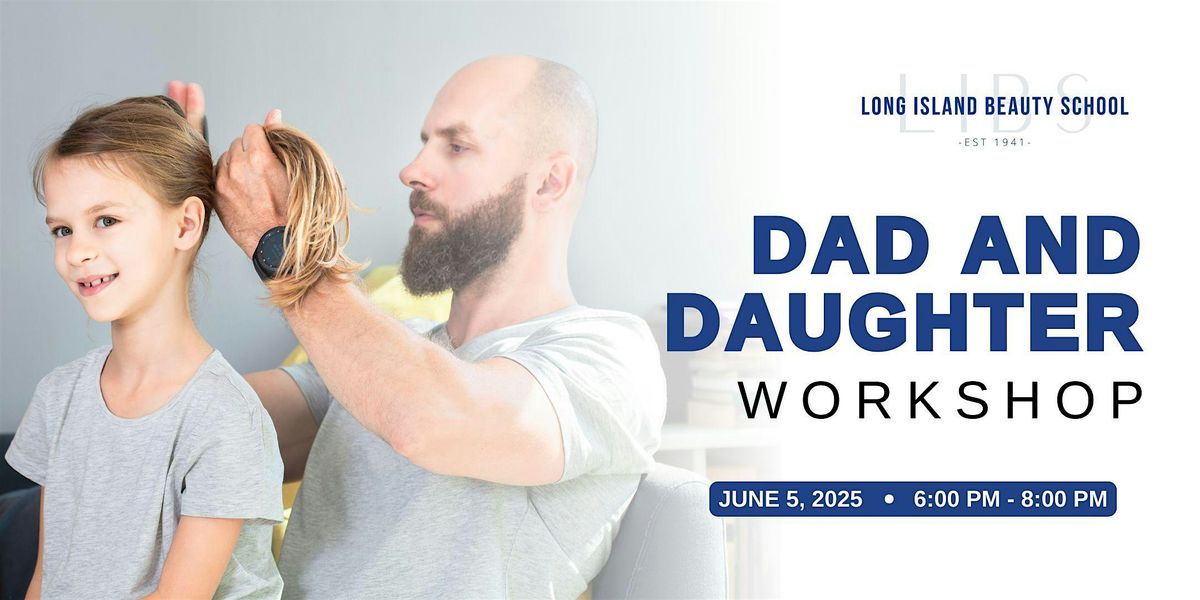 Dad and Daughter Workshop, 5 June | Event in Hauppauge | AllEvents