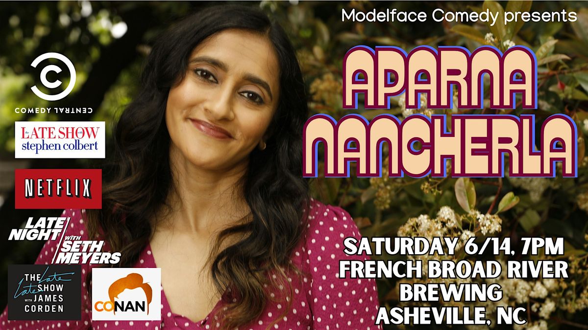 Modelface Comedy presents Aparna Nancherla (early show), 14 June | Event in Asheville | AllEvents