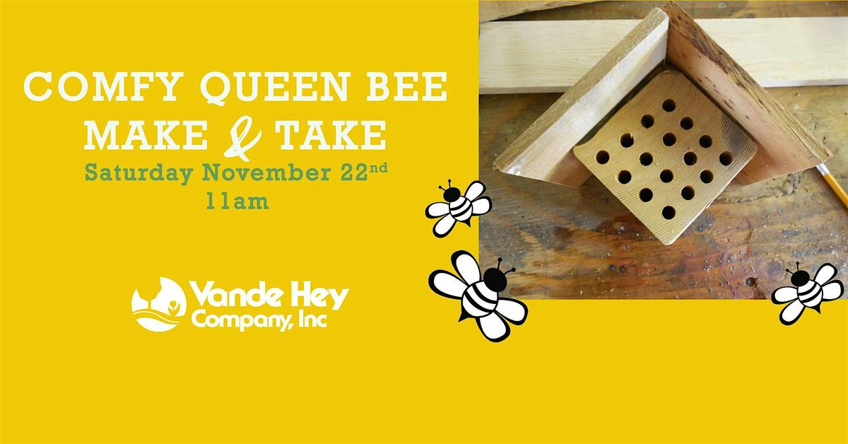 Comfy Queen Bee Make and Take Workshop, 22 November | Event in Appleton | AllEvents