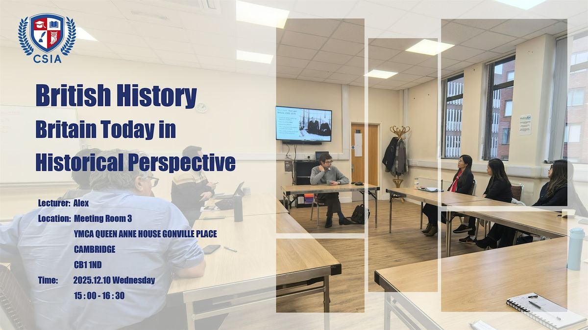 British History: Britain Today in Historical Perspective, 10 December | Event in Cambridge | AllEvents