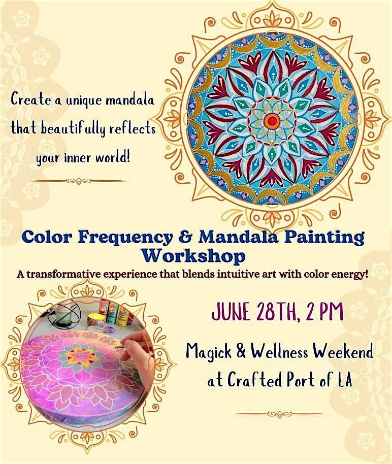 Color Frequency and Mandala Painting Workshop, 28 June | Event in Los Angeles | AllEvents