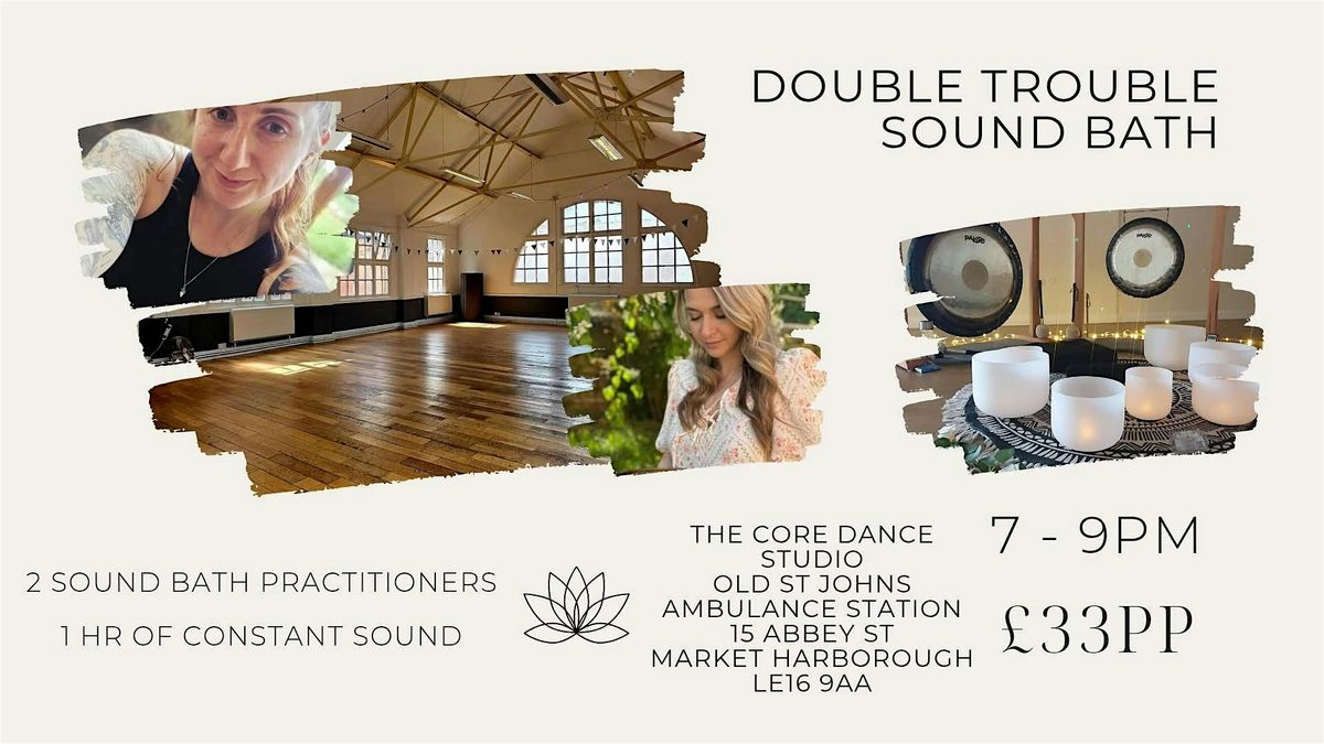 Double Trouble Sound Bath, 27 June | Event in Market Harborough | AllEvents