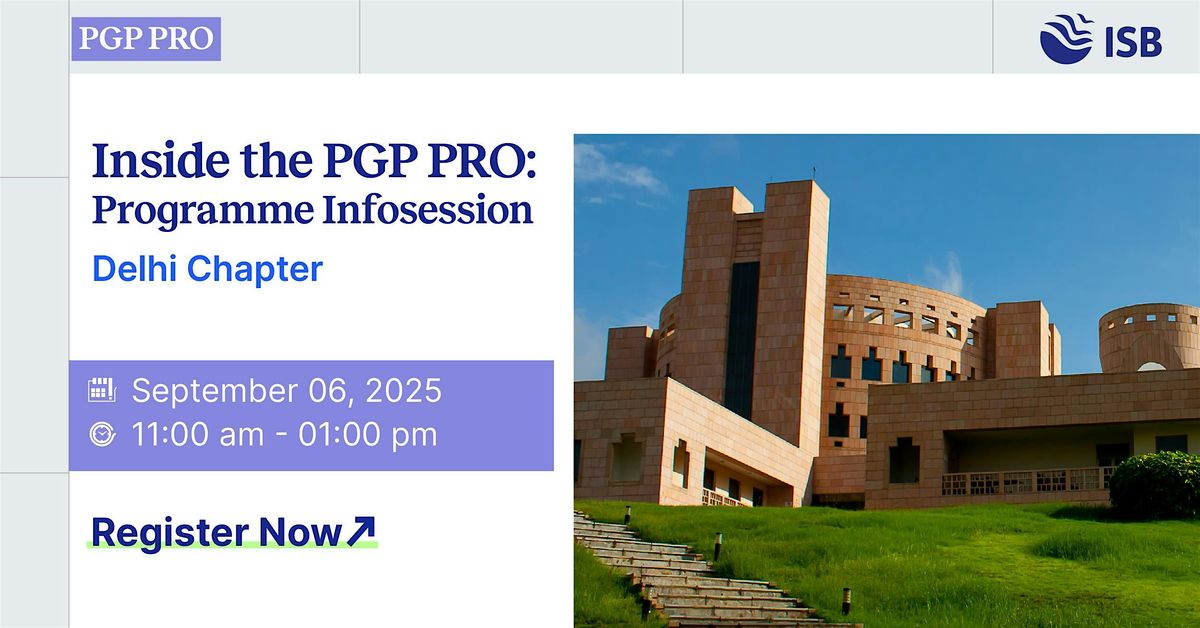 Infosession with the Admissions Team in Delhi | PGP PRO (ISB), 6 September | Event in New Delhi | AllEvents