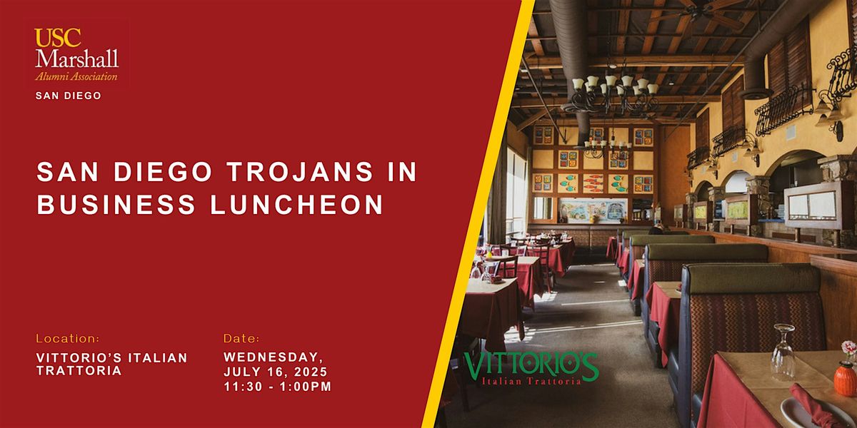 San Diego Trojans in Business Luncheon – Vittorio’s Italian Trattoria –7/16, 16 July | Event in San Diego