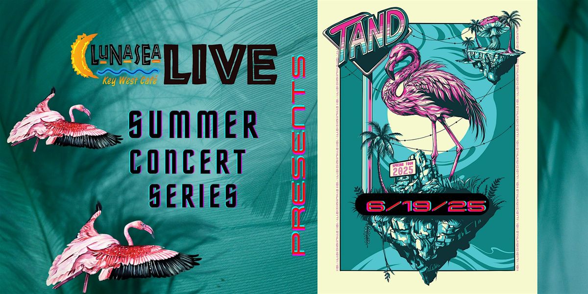 LunaSea Live presents "Tand" as part of their Summer Tour 2025, 19 June | Event in Virginia Beach