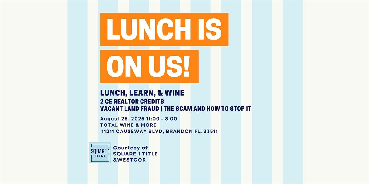Realtor 2 CE Credit | Lunch, Learn, & Wine Tasting, 25 August | Event in Brandon | AllEvents
