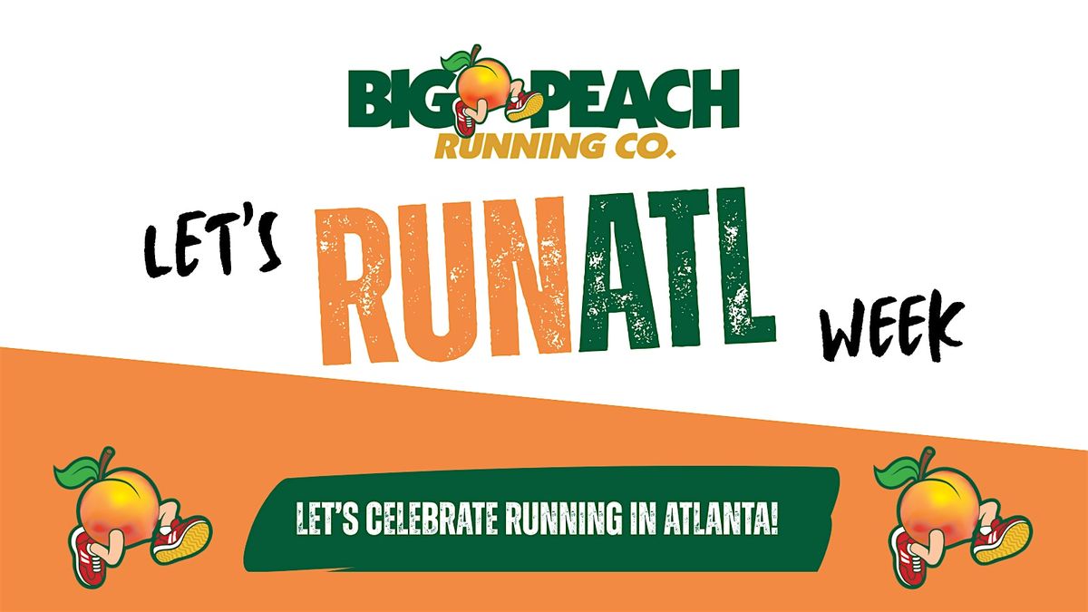 Let's RUNATL Week with Big Peach Decatur and Asics!, 1 July | Event in Decatur | AllEvents