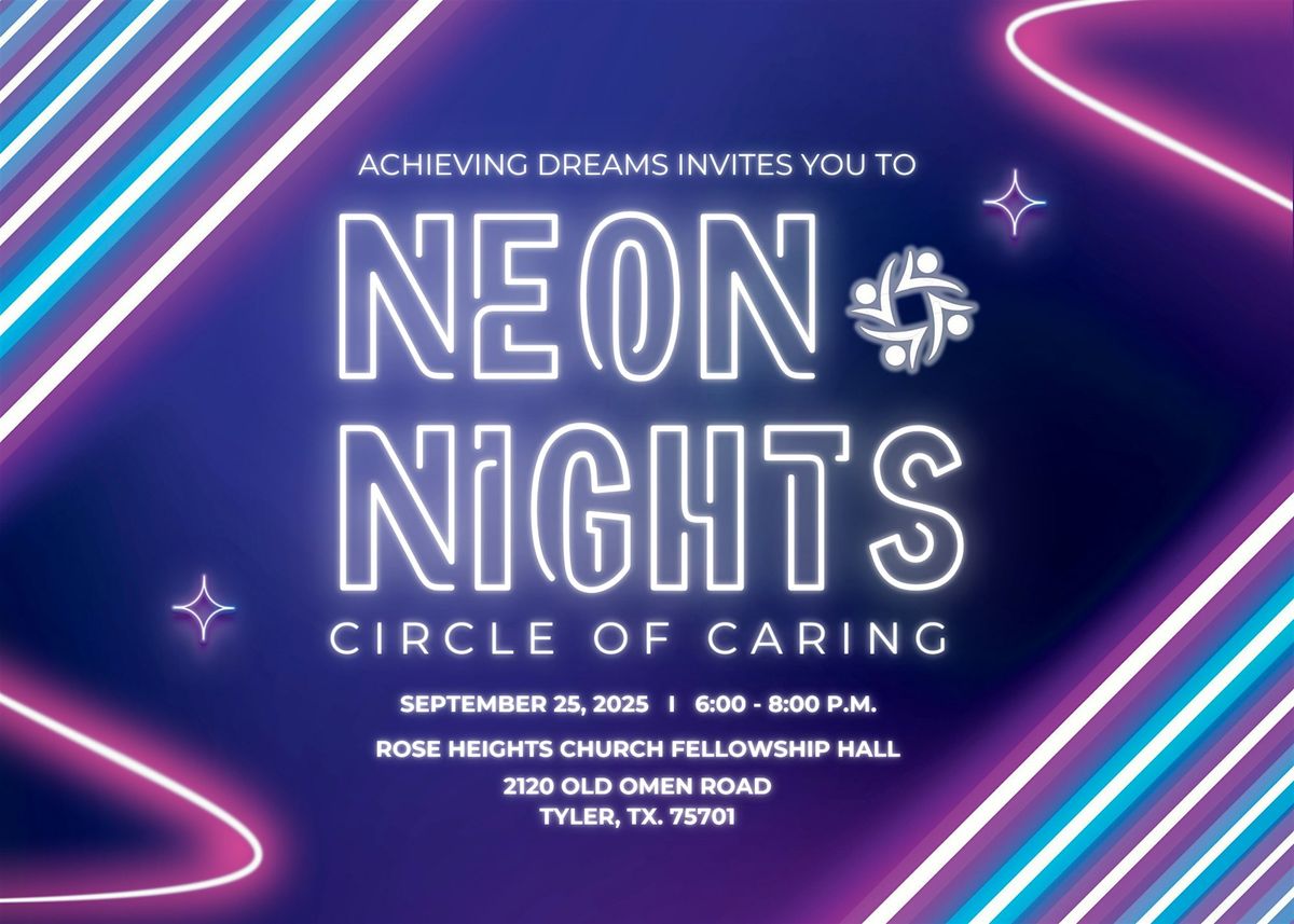 Neon Nights-Circle of Caring Event benefiting Achieving Dreams, 25 September | Event in Tyler | AllEvents
