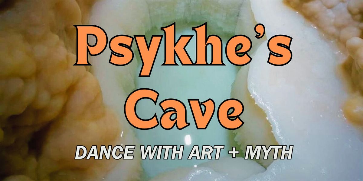 PSYKHE'S CAVE: Dance with Art and Myth | Event in Brooklyn | AllEvents