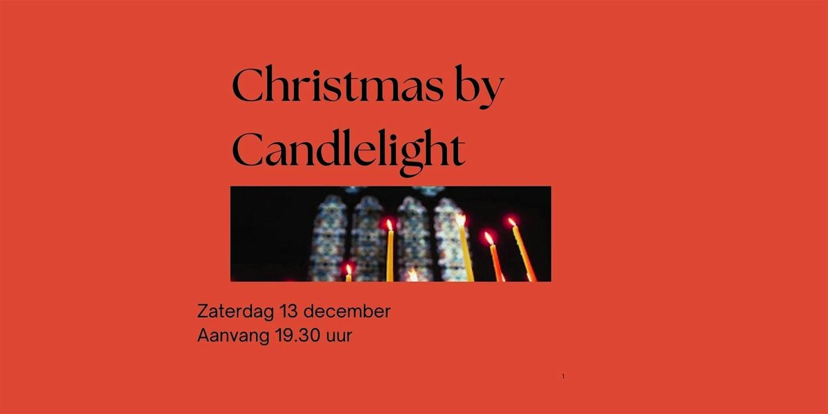 Christmas by Candlelight, 13 December | Event in Zieuwent | AllEvents