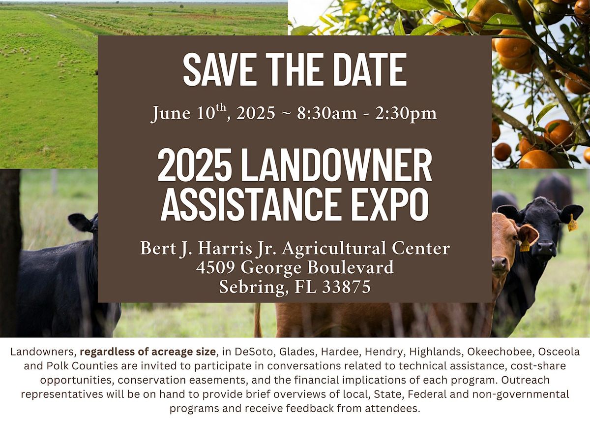 2025 Landowner Assistance Expo - Highlands County, 10 June | Event in Sebring | AllEvents