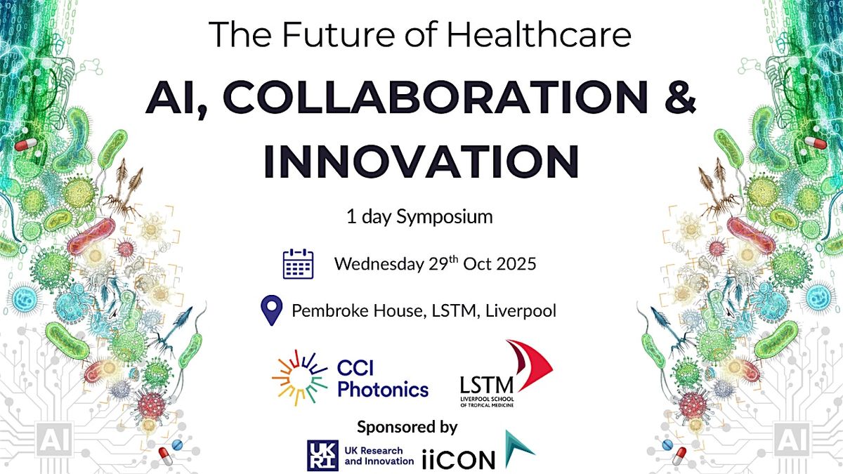 The Future of Healthcare: AI, Collaboration & Innovation, 29 October | Event in Liverpool | AllEvents