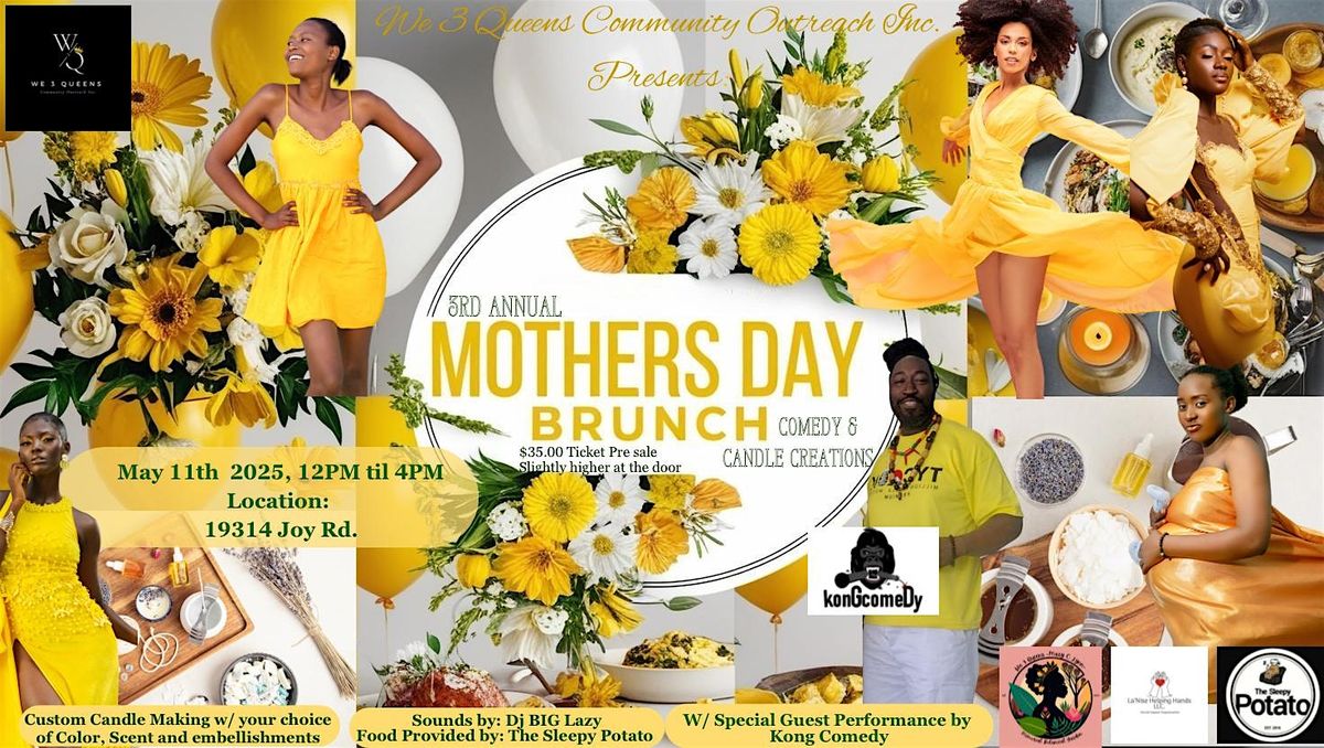 We 3 Queens, 3rd Annual Mothers Day Brunch and Candle Creations, 11 May | Event in Detroit | AllEvents