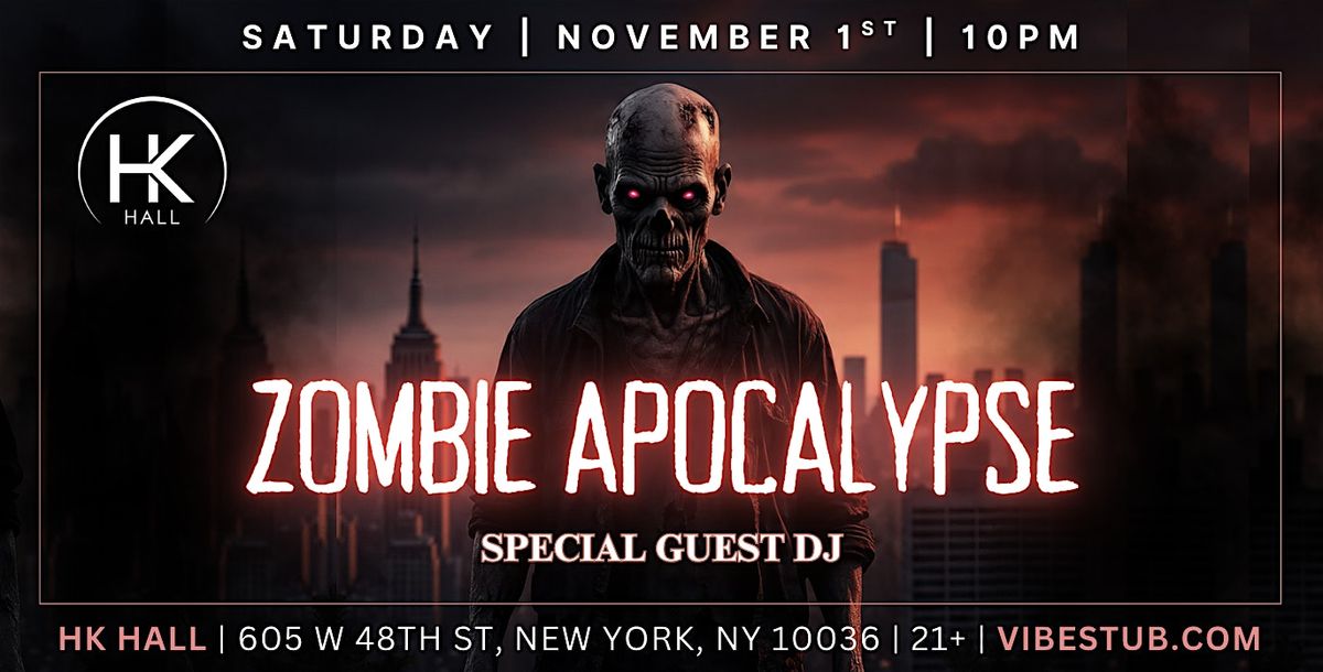 NYC Best Halloween Party @ HK HALL - Zombie Apocalypse  - Saturday 11/1, 1 November | Event in New York | AllEvents