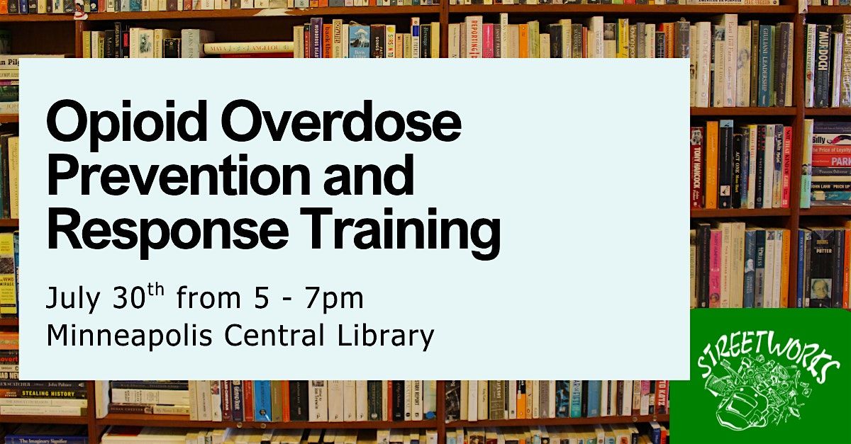 Opioid Overdose Prevention and Response Training, 30 July | Event in Minneapolis | AllEvents