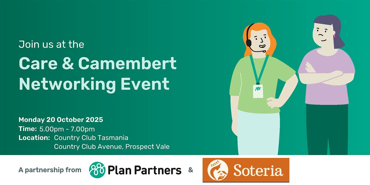 Care & Camembert | NDIS Networking Event, 20 October | Event in Prospect Vale | AllEvents