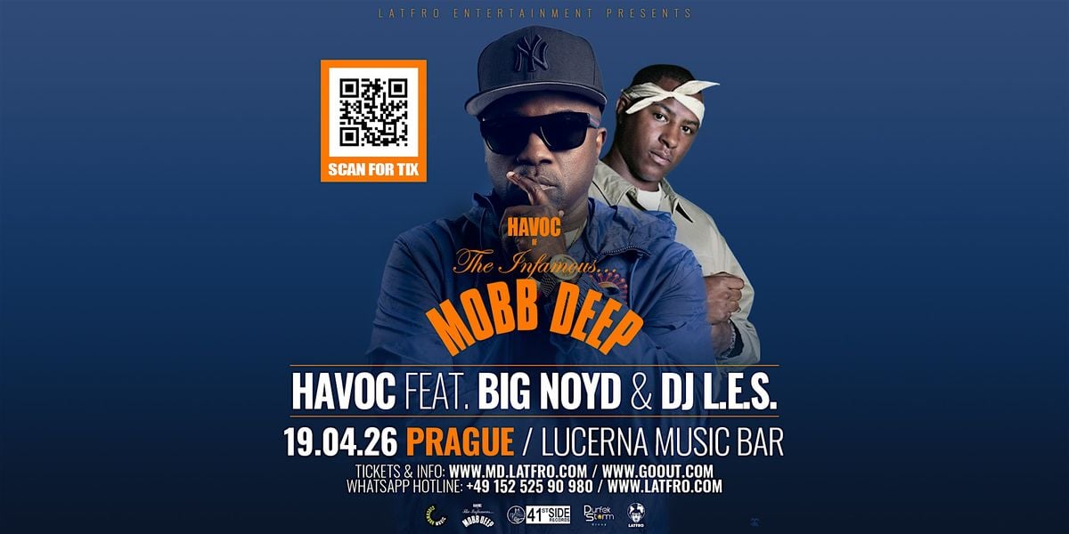 Mobb Deep Havoc feat. Big Noyd, DJ.L.E.S. Live in Prague, 19 April | Event in Praha 1 | AllEvents